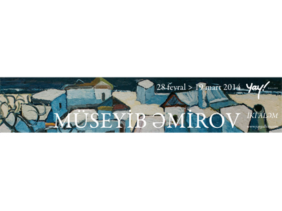 Museib Amirov’s solo exhibition to be held in YAY Gallery