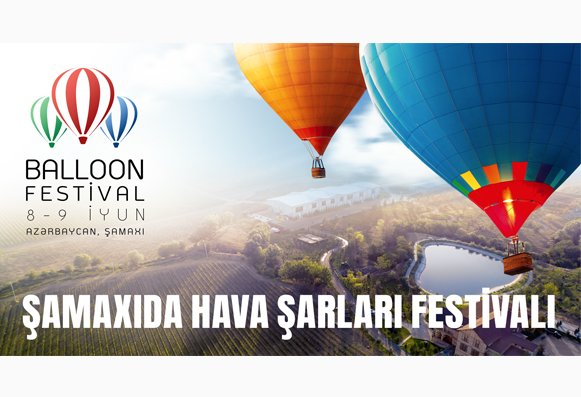 Azerbaijan's Shamakhi to host Balloon Festival this weekend