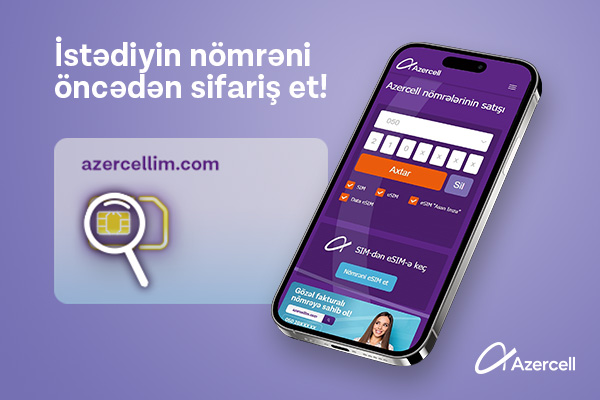Azercell announces the launch of the "Number Ordering" service