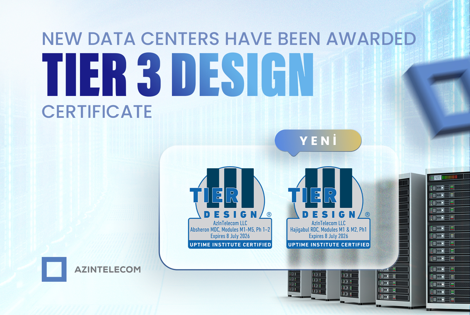 “TIER 3 Design” certificate was given to the new data centers of “AzInTelecom”