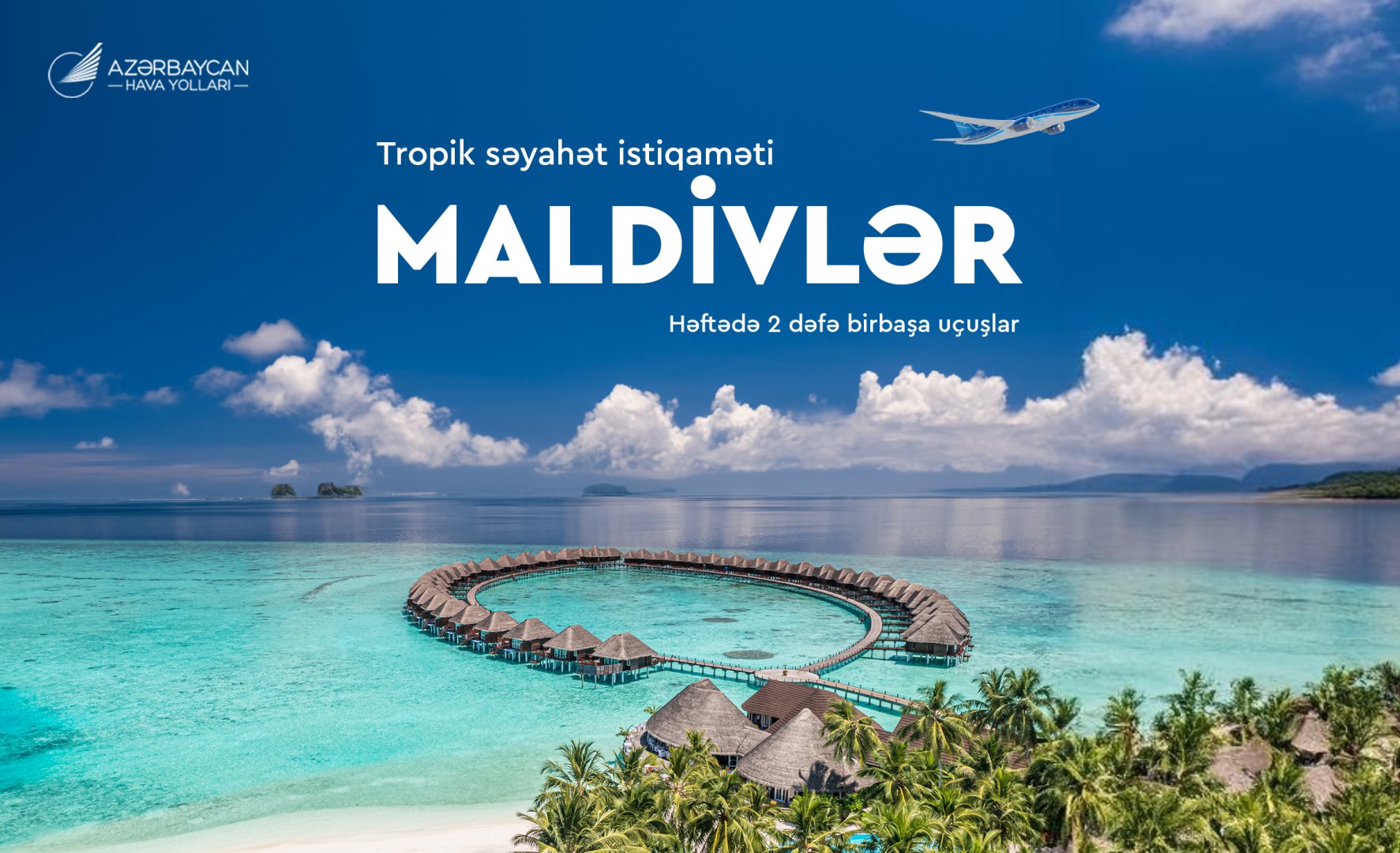 AZAL launches direct flights to the Maldives for the first time in its history
