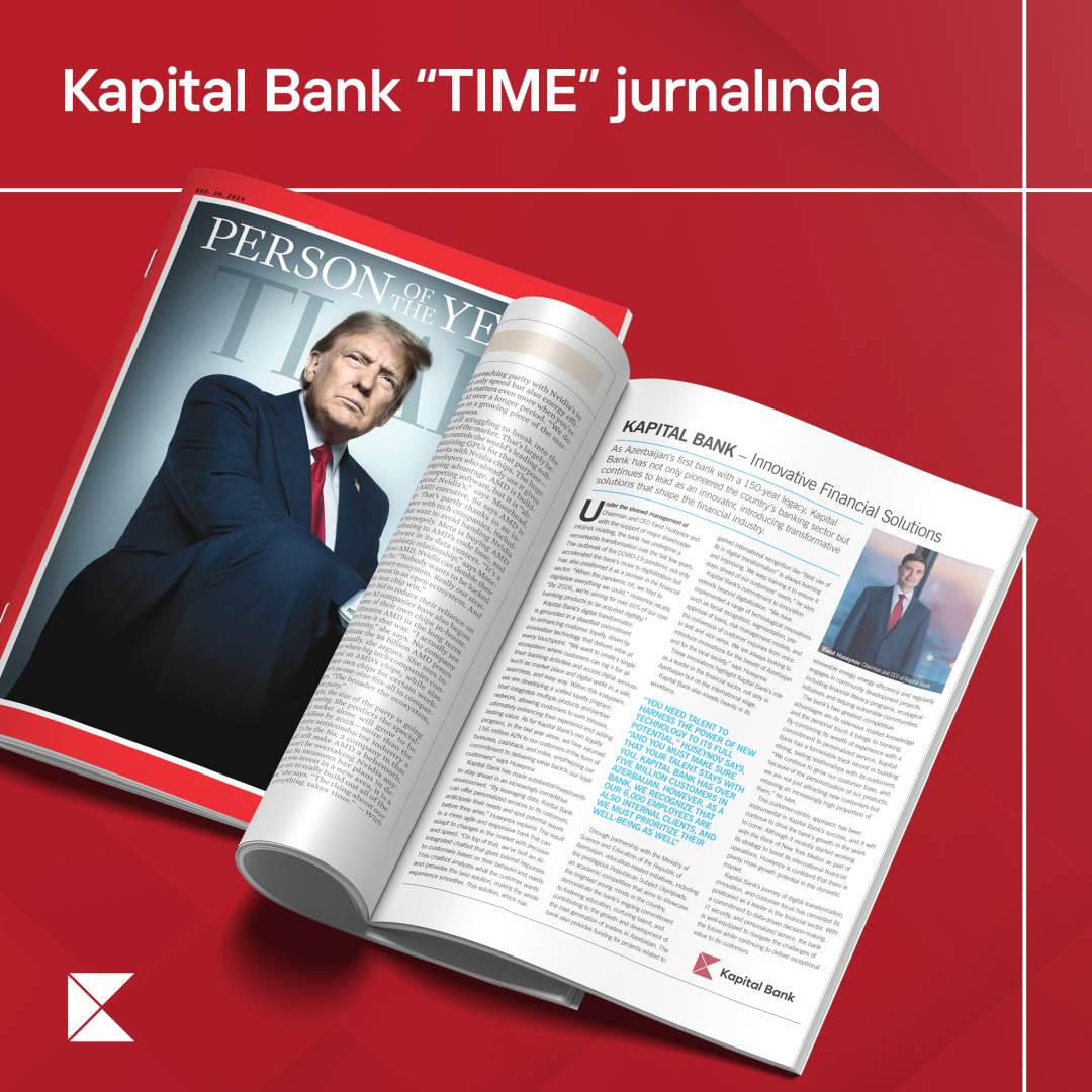 Kapital Bank in TIME Magazine: Farid Huseynov’s interview published in a special edition