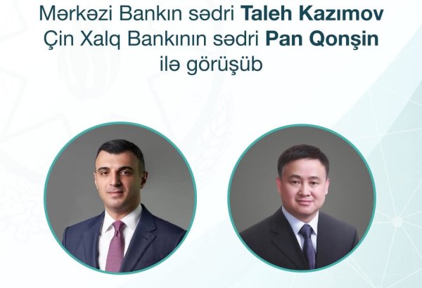 Azerbaijan, China explore monetary policy reforms and digital currency trends
