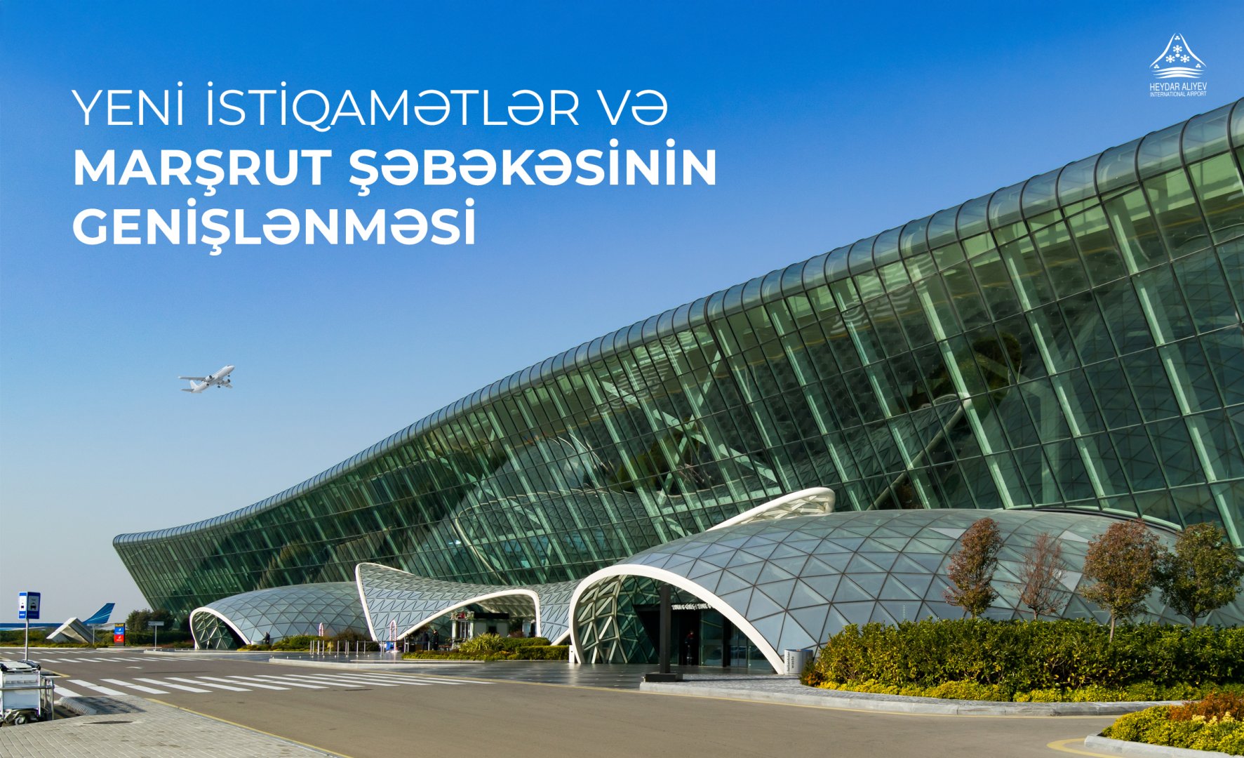 Heydar Aliyev International Airport: new destinations and expanding route network