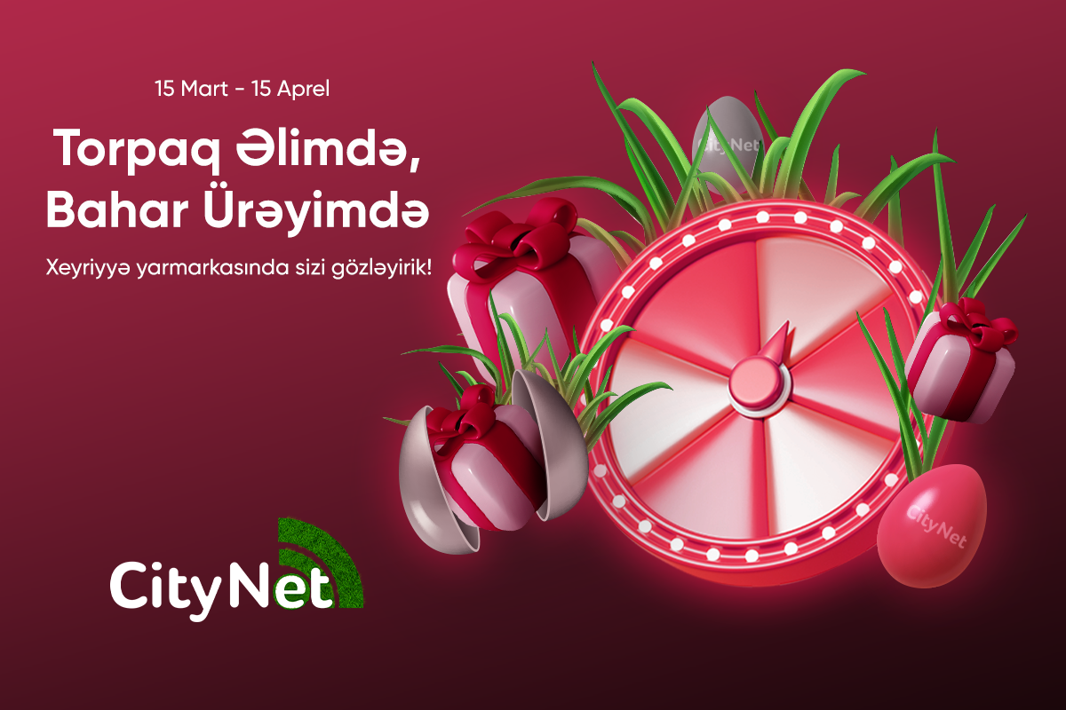 CityNet participates in the “Torpaq əlimdə, bahar ürəyimdə” charity fair