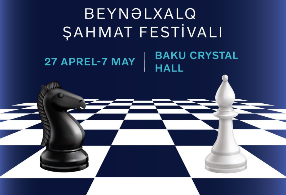 Azerbaijan's Baku set to host next International Chess Festival