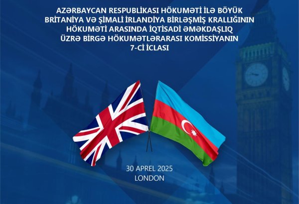 Azerbaijan, UK prepare for various key talks on economic cooperation in London