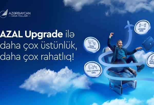 AZAL offers passengers a more affordable way to upgrade their service class