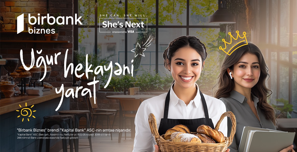 Another opportunity from Birbank Biznes for women entrepreneurs: Join She’s Next initiative and get a chance to win 15,000 AZN
