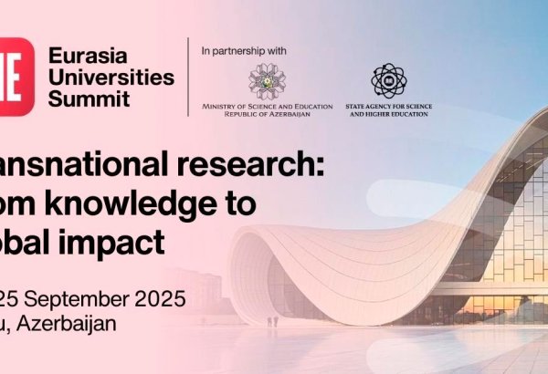 Global experts set to gather in Azerbaijan's Baku for Eurasian University Summit