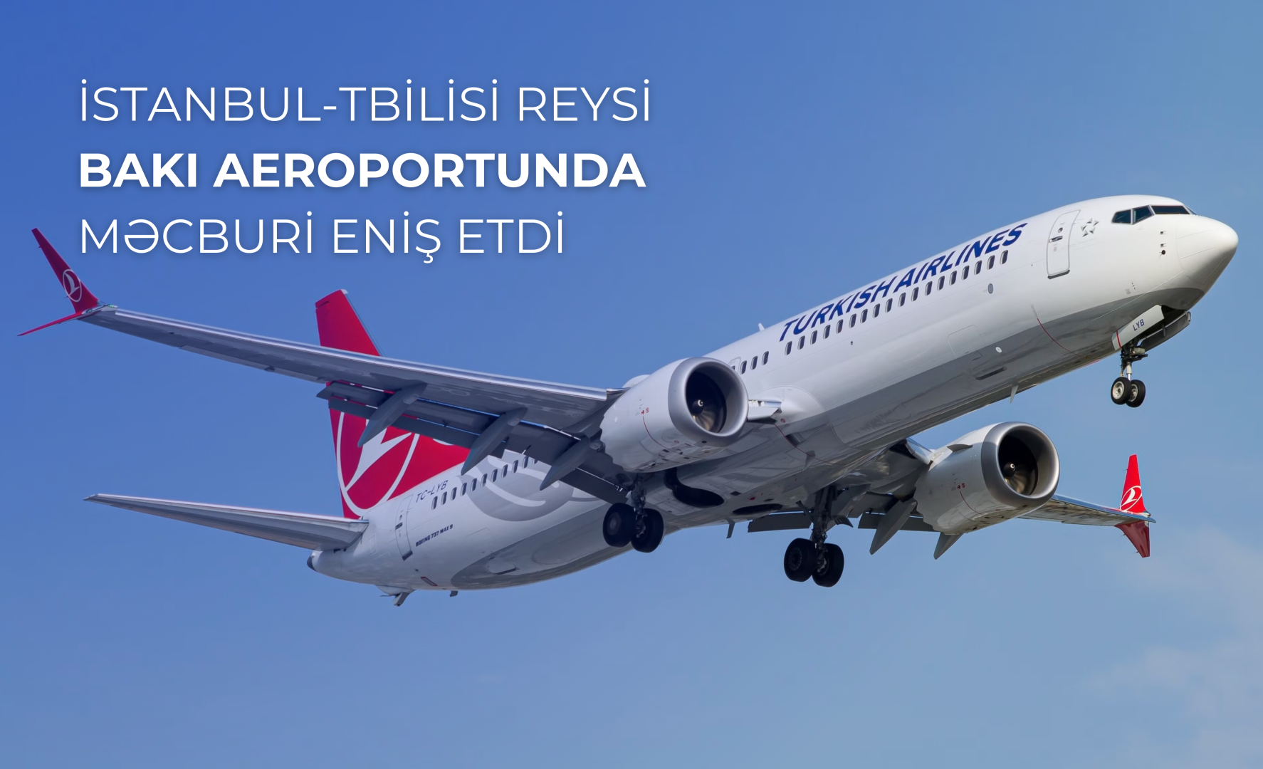 Aircraft flying from Istanbul to Tbilisi makes emergency landing at Baku Airport