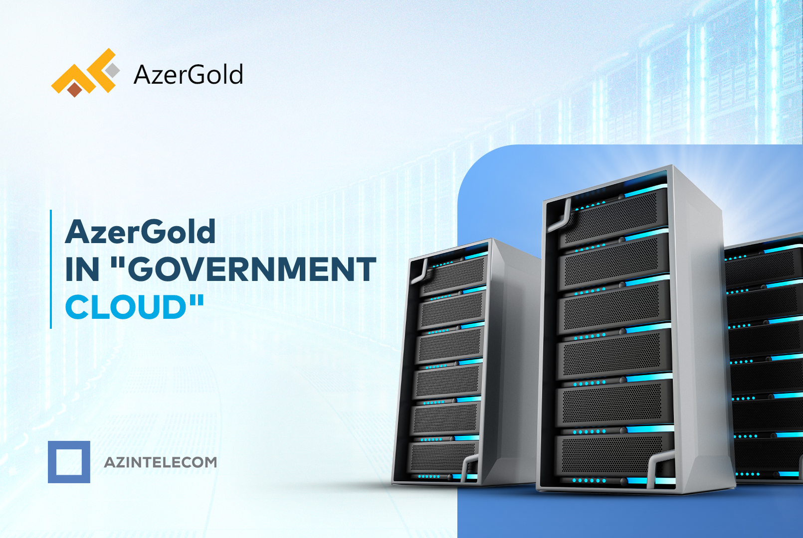 AzerGold migrated its IT systems to the "Government Cloud"