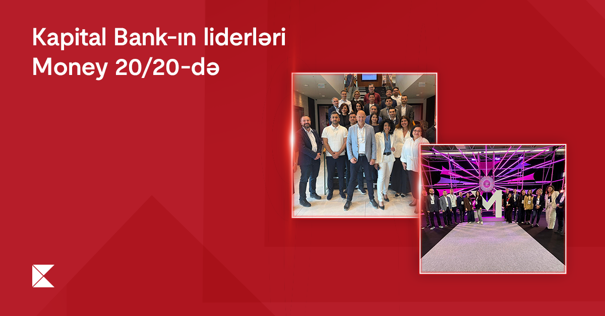 Empowering Leadership: Kapital Bank leaders participate in Money 20/20 Europe and global development program