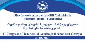Azerbaijani-speaking school teachers convene for second congress in Georgia (PHOTO)