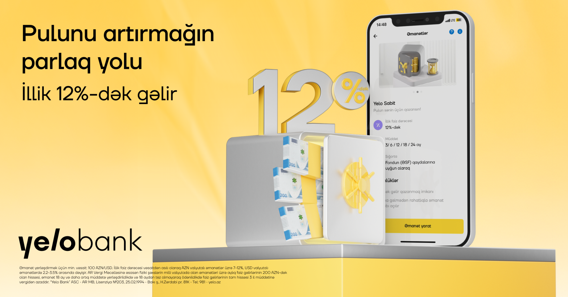 Trust your savings to Yelo Bank and earn up to 12% annually